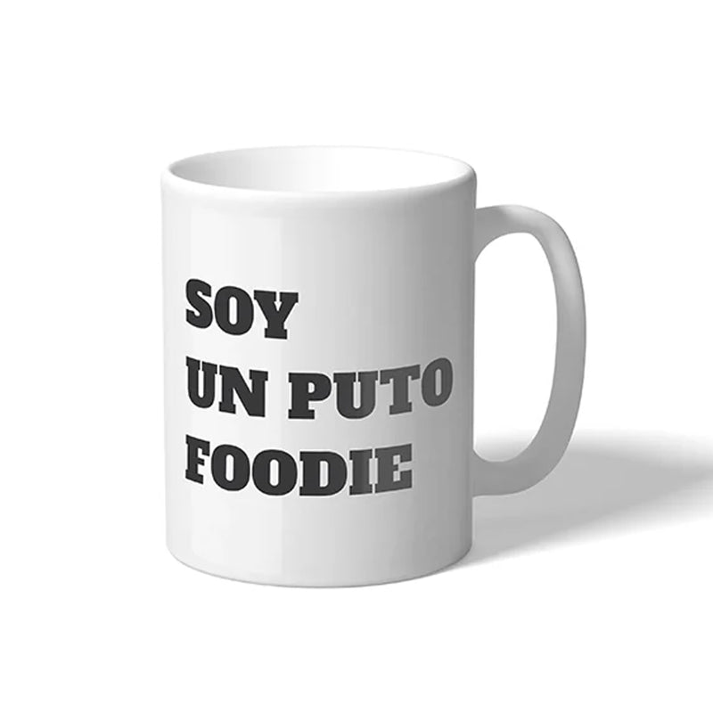 Taza - "Soy un puto foodie"