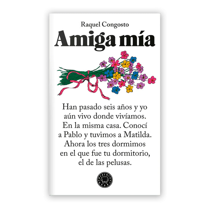 Libro - "Amiga mía" de Raquel Congosto - Blackie Books