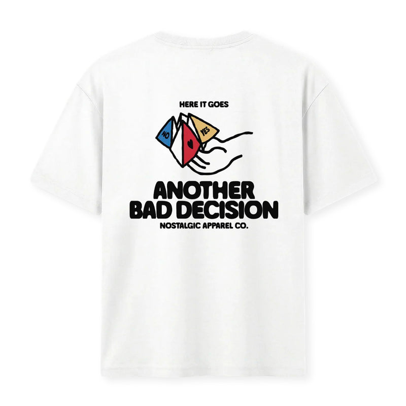 Camiseta Nostalgic Apparel - "Another Bad Decision"