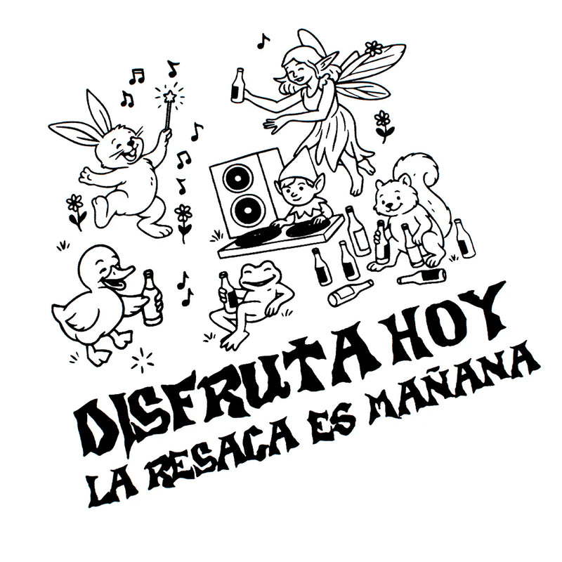 Camiseta - "Disfruta hoy, la resaca es mañana"