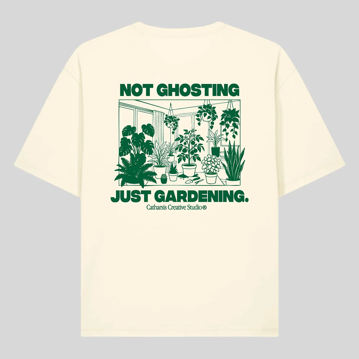 Camiseta Catharsis - Not Ghosting, Just Gardening