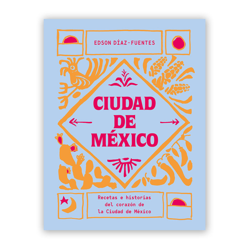 Libro - "Ciudad de México" de Edson Díaz-Fuentes