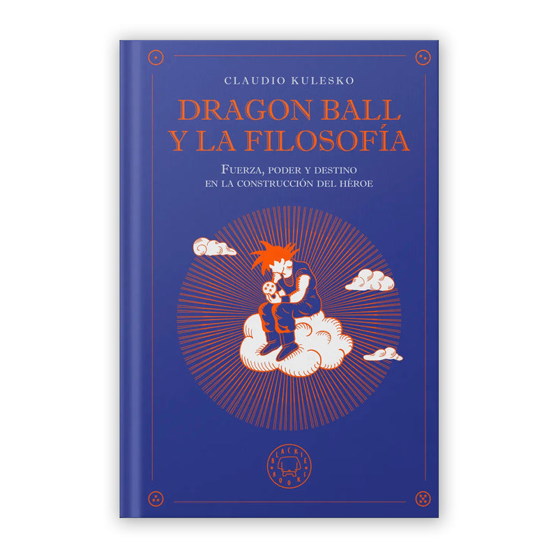 Libro - "Dragon Ball y la filosofía" de Claudio Kulesko