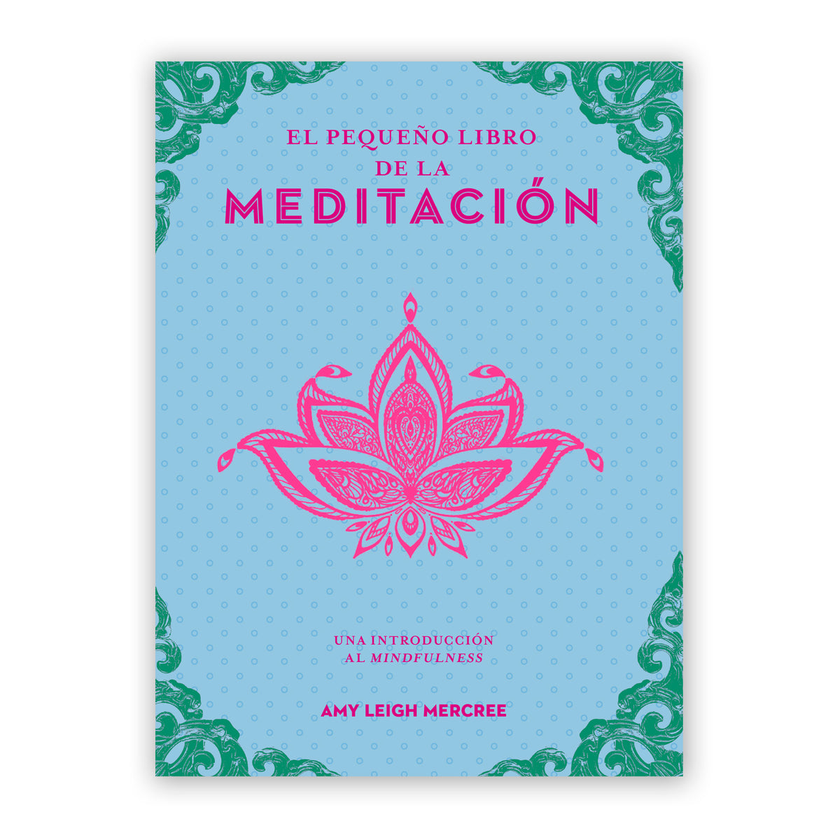 Libro - "El pequeño libro de la Meditación" de Amy Leigh