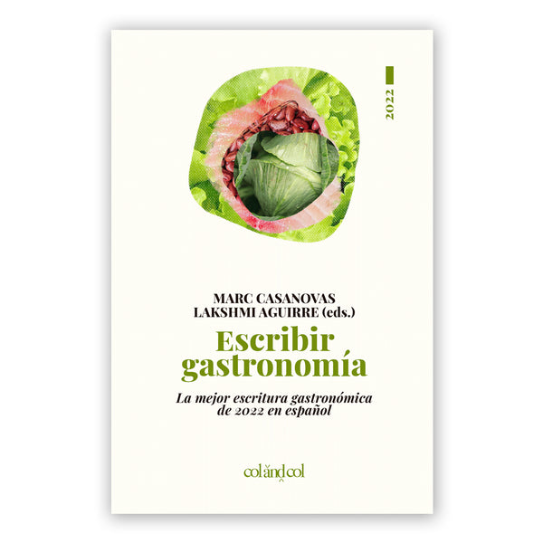 Libro - "Escribir Gastronomía, la mejor escritura gastronómica de 2022 en español"