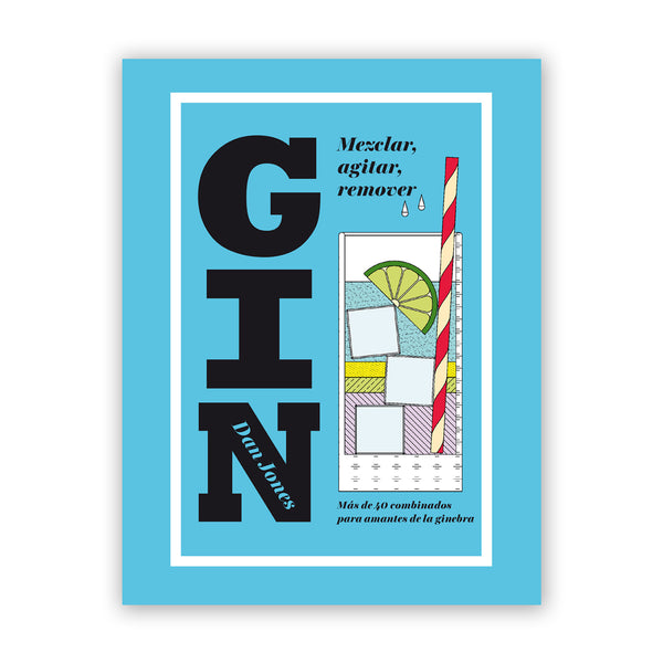 Libro - "Gin: Mezclar, agitar, remover" de Dan Jones