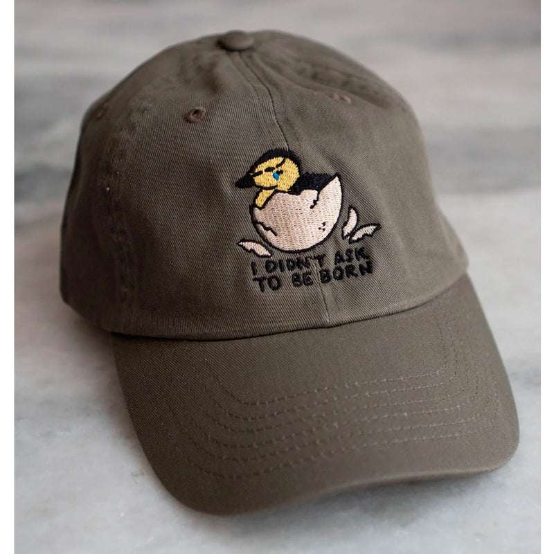 Gorra - I didn't Ask to be Born 🐣
