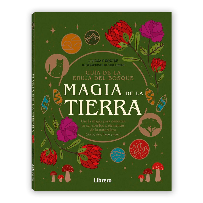 Libro - "Guía de la bruja del bosque. Magia de la Tierra" de Lindsay Squire