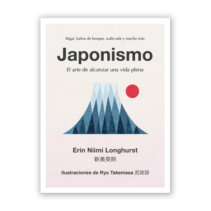 Libro - "Japonismo, El arte de alcanzar una vida plena" de Erin Niimi Longhurst