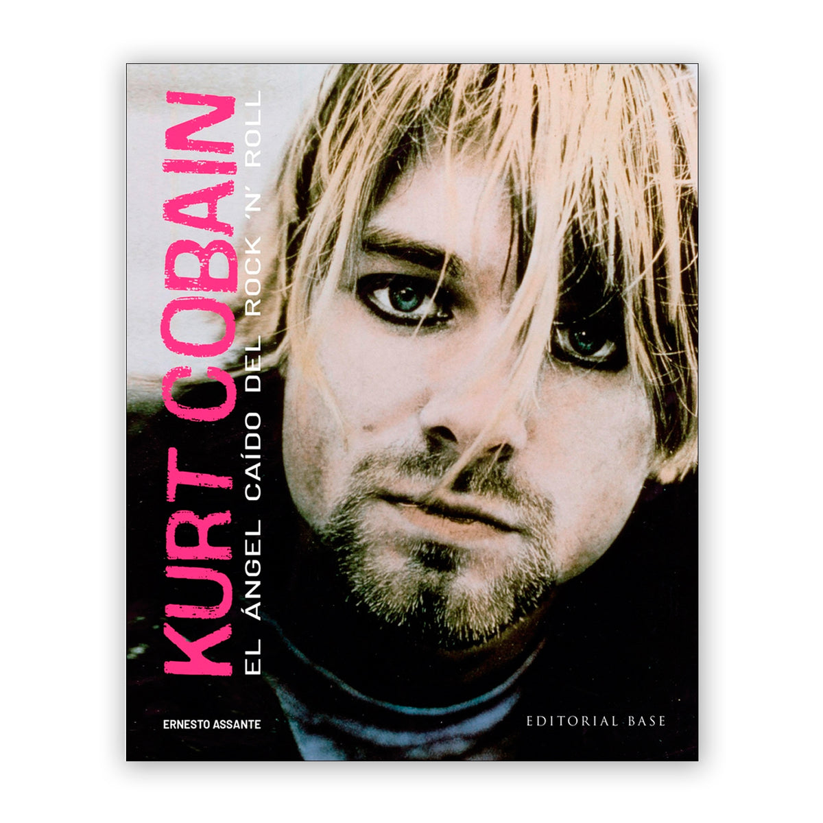 Libro - "Kurt Cobain: El ángel caído del Rock &
