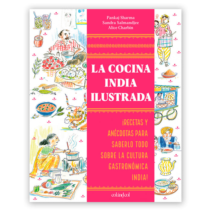 Libro - "La cocina india ilustrada" de Pankaj Sharma y Sandra Salmandjee