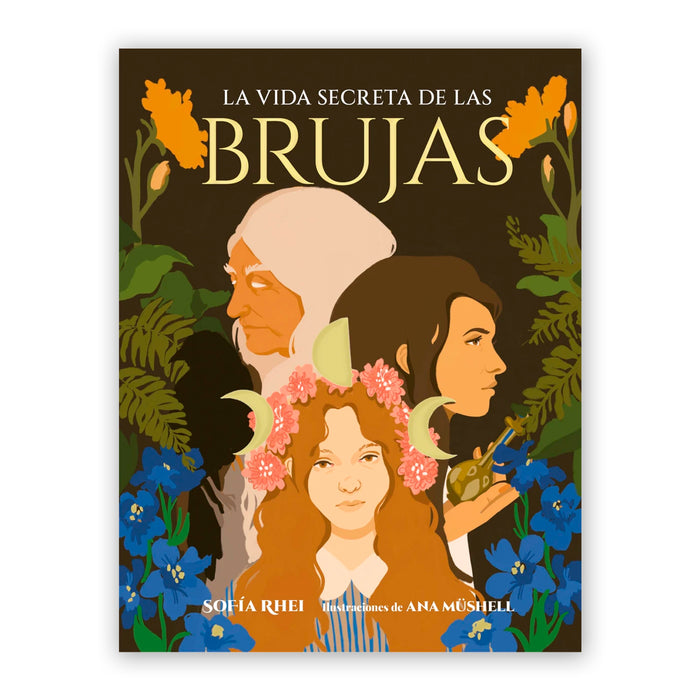 Libro - "La Vida Secreta de las Brujas" de Sofía Rhei y Ana Müshell
