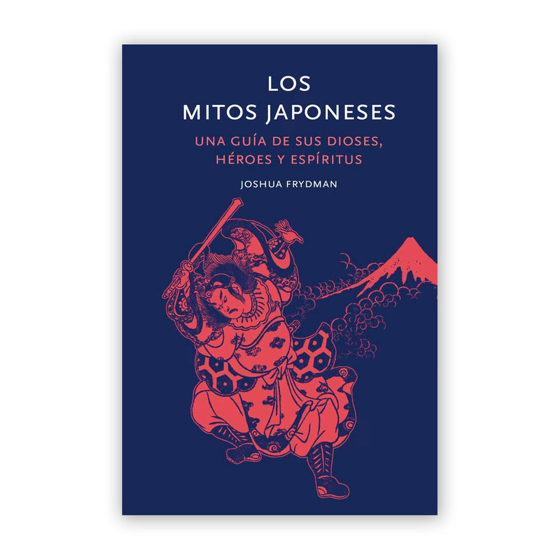 Libro - "Los Mitos Japoneses" de Joshua Frydman