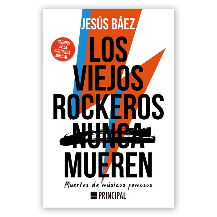 Libro - "Los Viejos Rockeros Nunca Mueren" de Jesús Báez