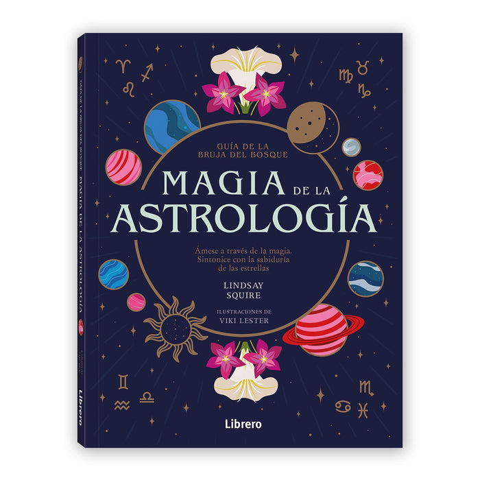 Libro - "Guía de la bruja del bosque. Magia de la Astrología" de Lindsay Squire