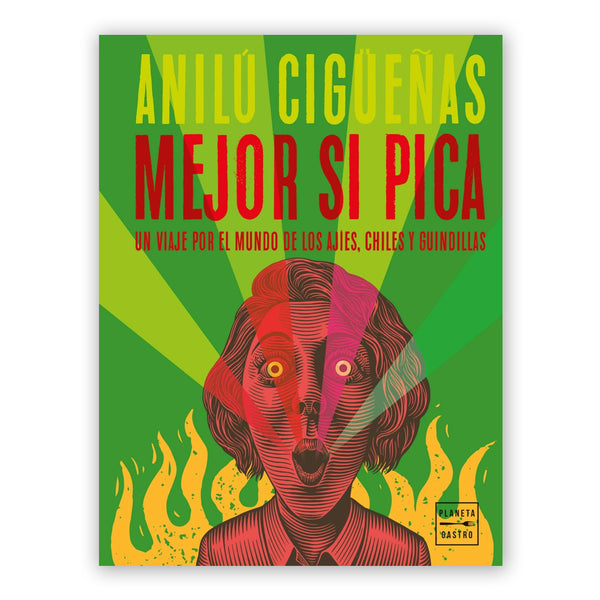 Libro - "Mejor si pica" de Anilú Cigüeñas