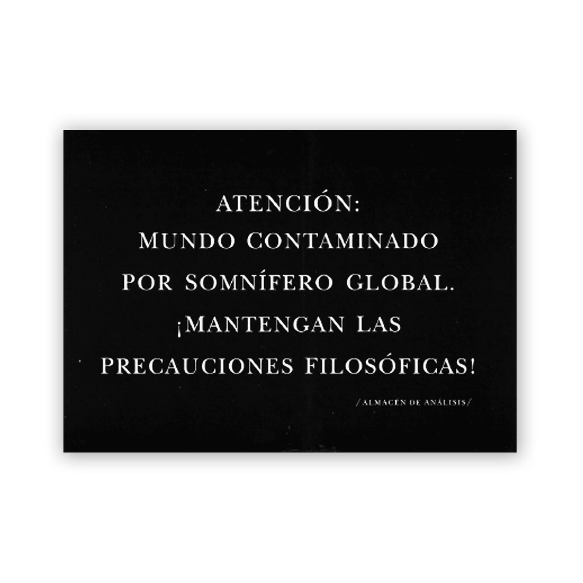 Postal - "Mundo Contaminado Por Somnífero Global"
