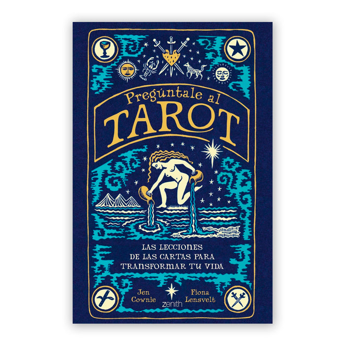 Libro - "Pregúntale al Tarot" de Fiona Lensvelt y Jen Cownie