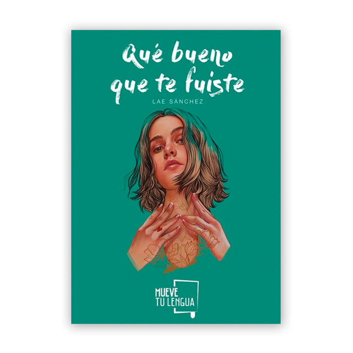 Libro - "Qué bueno que te fuiste" de Lae Sánchez