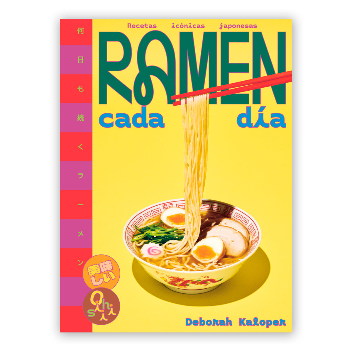 Libro - "Ramen cada día" de Deborah Kaloper