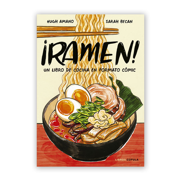 Libro - "¡Ramen!" de Hugh Amano y Sarah Becan