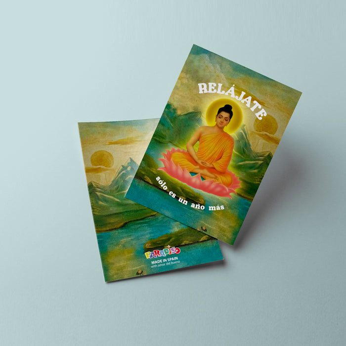 Postal - "Relájate, sólo es un año más" 🙏🏼☯