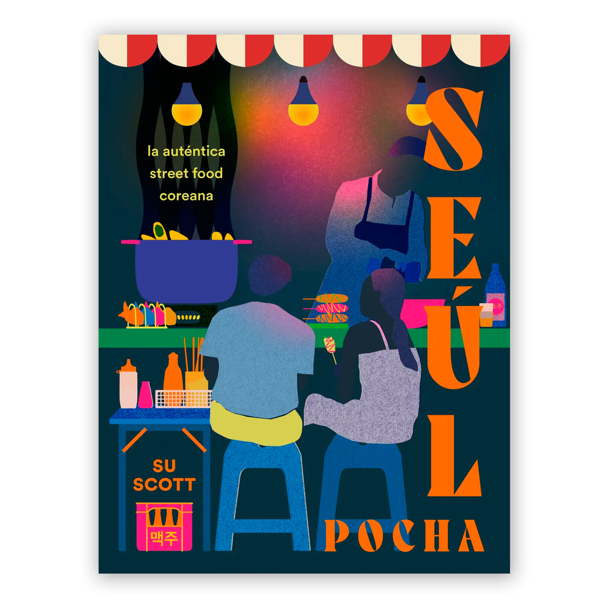 Libro - "Seúl. Pocha" de Su Scott