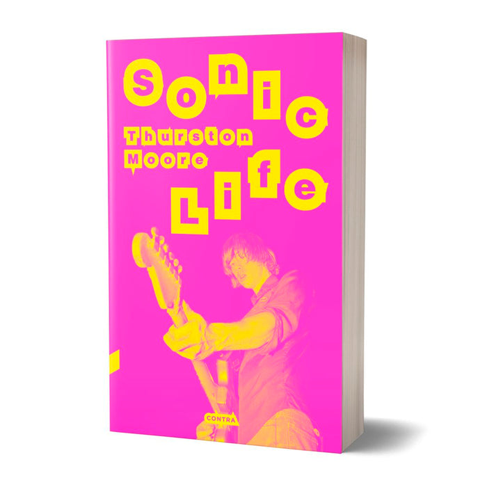 Libro - "Sonic Life" de Thurston Moore