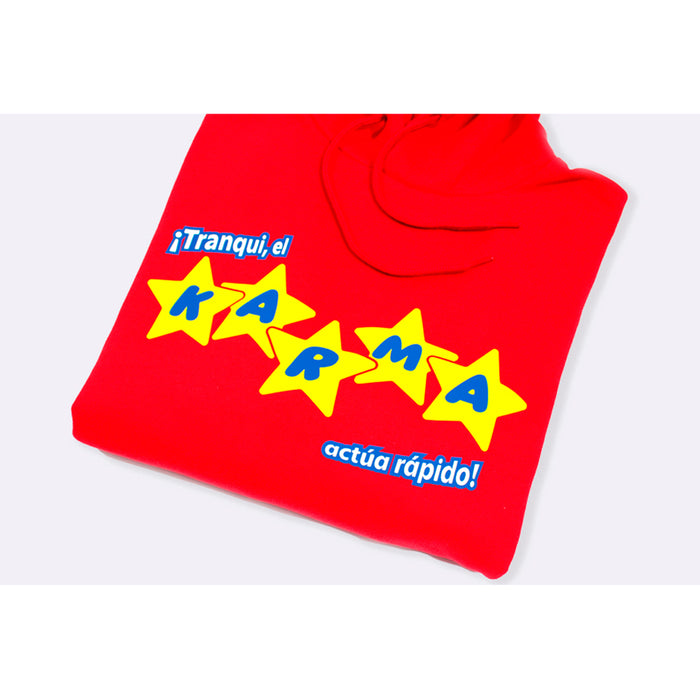 Sudadera Ganga - "Tranqui, el Karma actúa rápido"