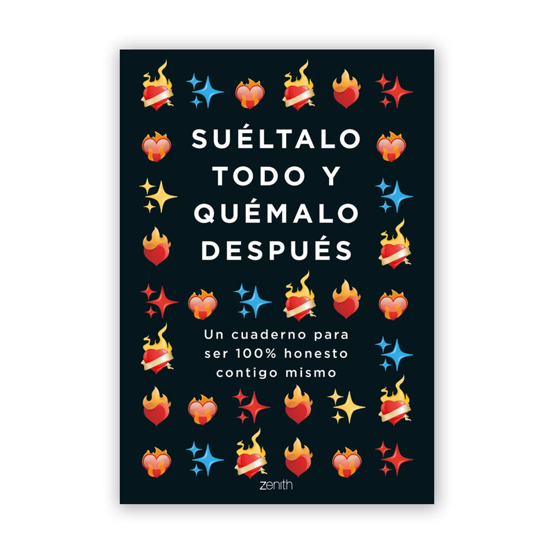 Libro - "Suéltalo todo y quémalo después"