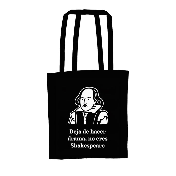 Tote bag - "Deja de hacer drama, no eres Shakespeare"
