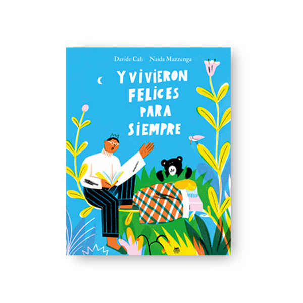 Libro - "Y vivieron felices para siempre" de Davide Calì y Naida Mazzenga
