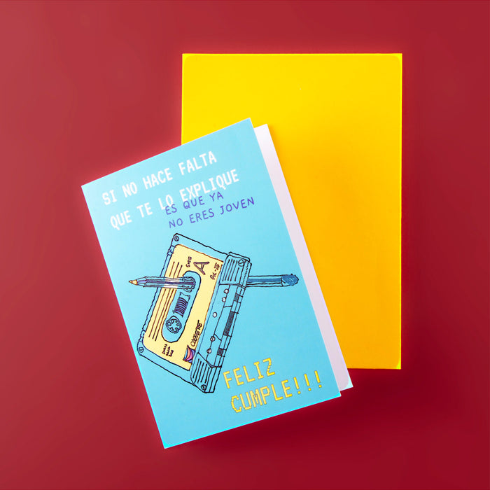 Postal - "Si no hace falta que te lo explique, ya no eres joven."