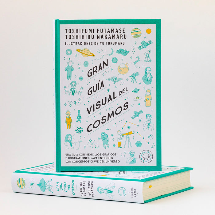 Libro - "Guía visual del cosmos" de Toshifumi Futamase, Toshihiro Nakamaru y Yu Tokumaru - Blackie Books