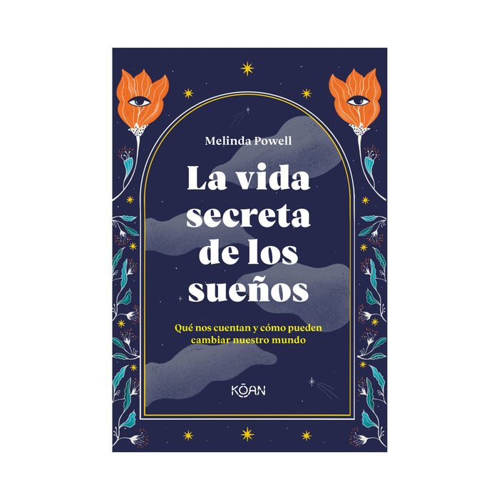 Libro - "La vida secreta de los sueños" de Melinda Powell