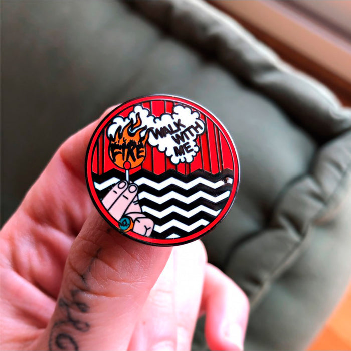Pin - "Fire walk with me"