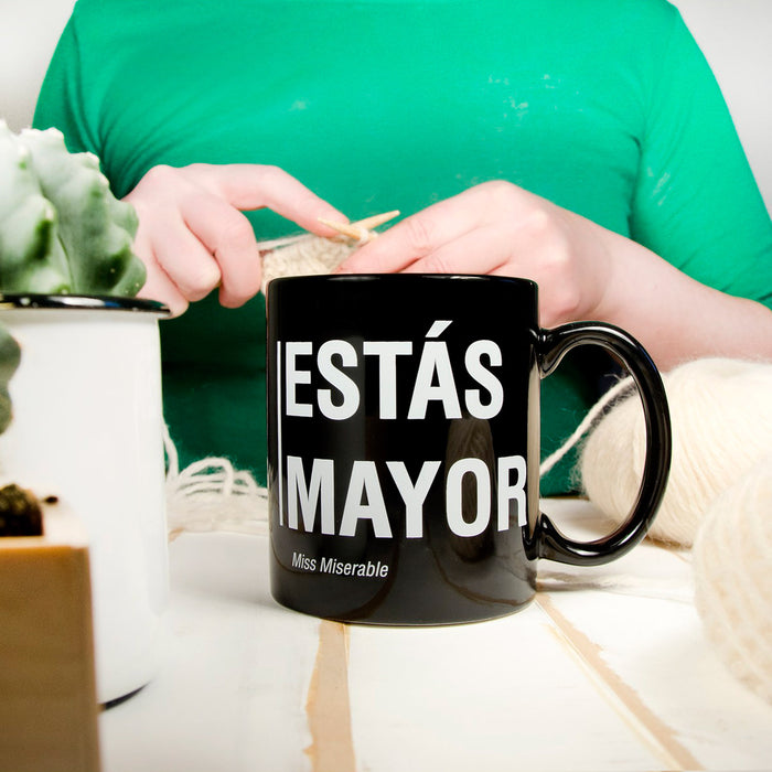 Taza existencialista - "Estás mayor"