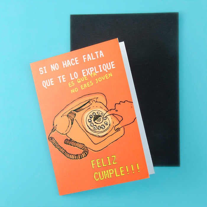 Postal - "Si no hace falta que te lo explique, ya no eres joven."