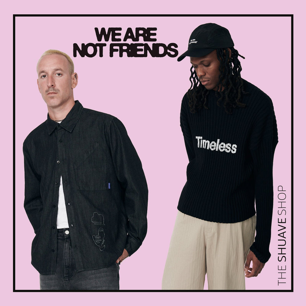 Novedades We Are Not Friends 🔥