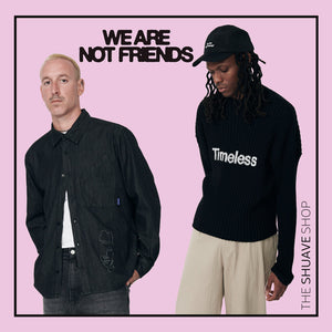 Novedades We Are Not Friends 🔥