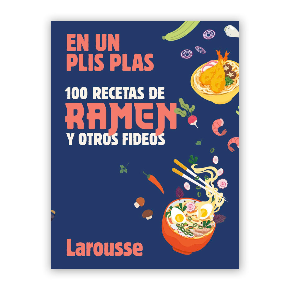 Libro - "100 recetas de ramen y otros fideos"