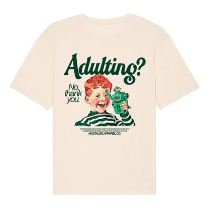 Camiseta Nostalgic Apparel - "Adulting? No, Thank You"