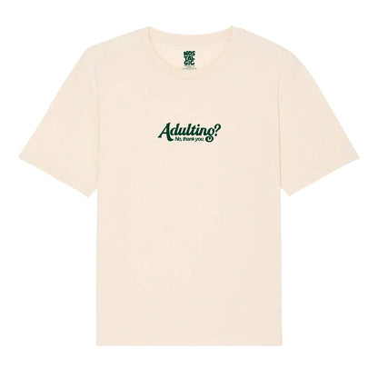 Camiseta Nostalgic Apparel - "Adulting? No, Thank You"