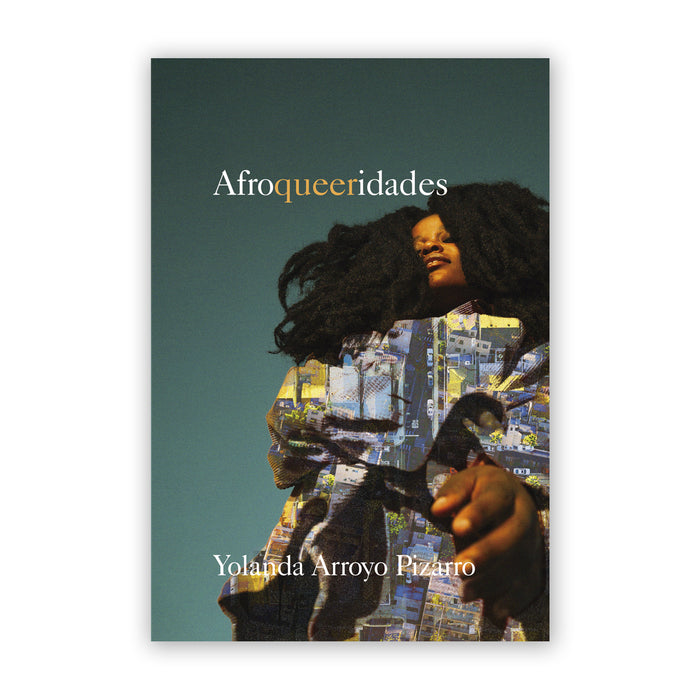 Libro - "Afroqueeridades" de Yolanda Arroyo Pizarro