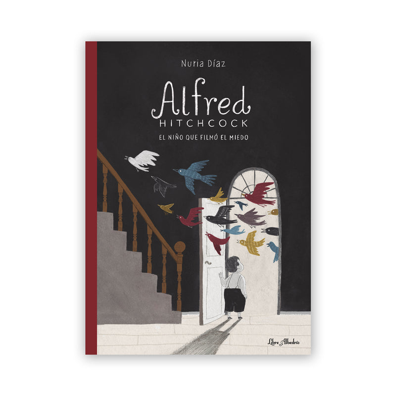 Libro - "Alfred Hitchcock: El niño que filmó el miedo" de Nuria Díaz