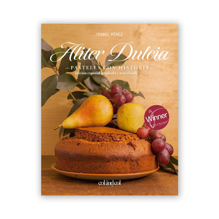 Libro - "Aliter Dulcia, pasteles con historia" de Isabel Pérez