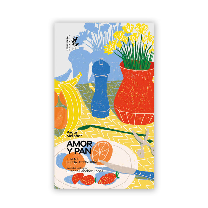 Libro - "Amor y Pan" de Paula Melchor