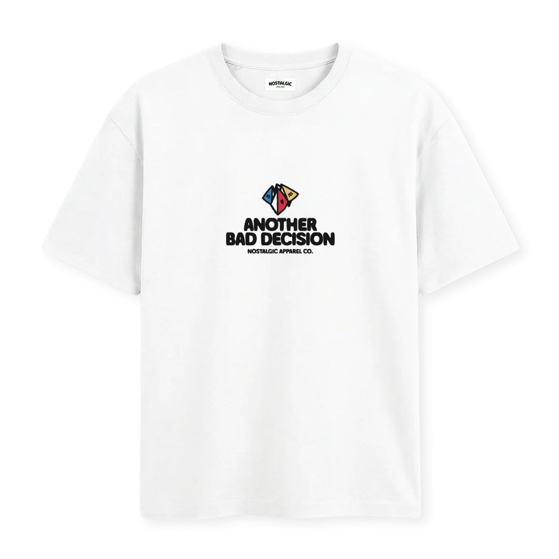 Camiseta Nostalgic Apparel - "Another Bad Decision"