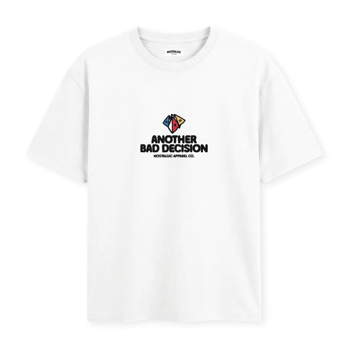 Camiseta Nostalgic Apparel - "Another Bad Decision"