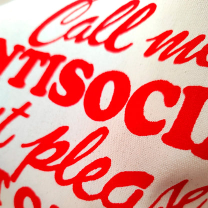 Tote bag - "Call Me Antisocial, But Please, Don&